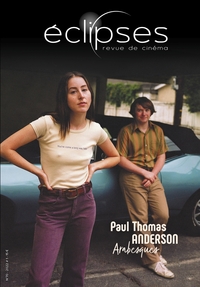 Picture of Éclipses 70 : Paul Thomas Anderson, Arabesques - Été 2022