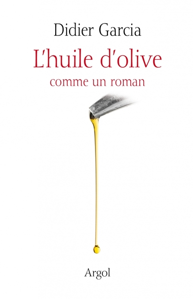Image de L'Huile d'olive comme un roman