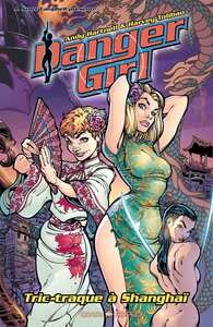 Image de Danger girl - Tric-traque à Shanghaï