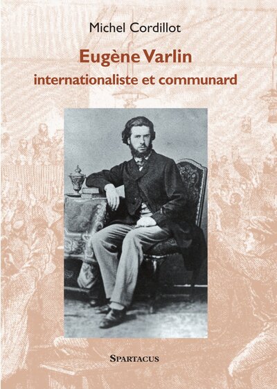 Picture of Eugène Varlin, internationaliste et communard
