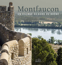Picture of Montfaucon, un village au bord du Rhône