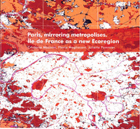 Picture of PARIS, MIRRORING METROPOLISES. ILE-DE-FRANCE AS A NEW ECOREGION