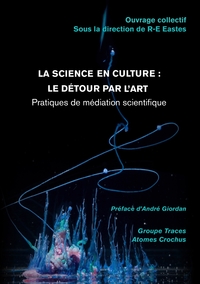 Picture of LA SCIENCE EN CULTURE : LE DETOUR PAR L'ART