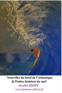 Picture of Nouvelles du bord de l'atlantique & Petites histoires de surf