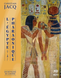 Picture of L'Egypte Pharaonique - Un Royaume de lumière