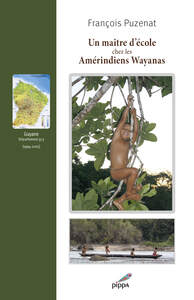 Picture of Un maître d’école chez les Amérindiens Wayanas