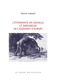 Picture of L'étonnante vie sexuelle et amoureuse de l'éléphant d'europe