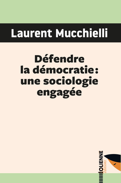 Image de Défendre la démocratie : une sociologie engagée