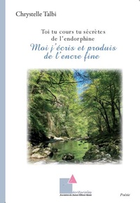 Picture of Toi tu cours tu sécrètes de l’endorphine - Moi j’écris et produis de l’encre fine