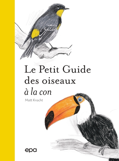 Picture of Petit guide des oiseaux à la con