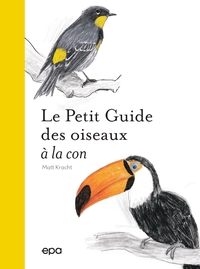 Picture of Petit guide des oiseaux à la con
