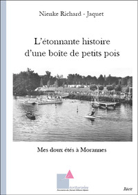 Picture of L’étonnante histoire d’une boîte de petits pois  Mes doux été à Morannes