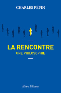 Image de La rencontre, une philosophie