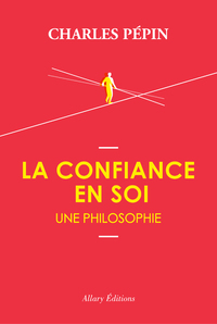 Picture of La Confiance en soi, une philosophie