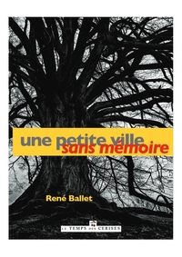 Picture of Une petite ville sans mémoire
