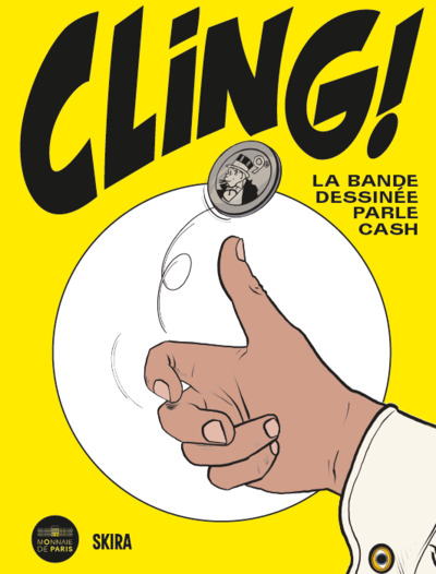 Picture of Cling ! La bande dessinée parle cash