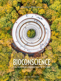 Image de Bioconscience - Un nouveau regard sur le vivant