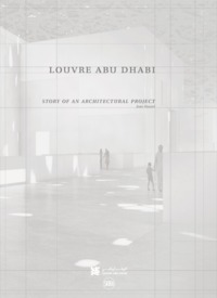 Picture of louvre abu dhabi. story of an architectural project