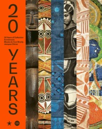 Image de 20 YEARS. THE COLLECTIONS OF THE MUSÉE DU QUAI BRANLY-JACQUES CHIRAC
