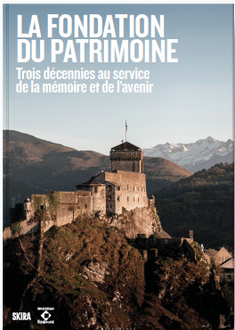 Image de Donner un avenir à notre histoire. 30 ans de la Fondation du patrimoine