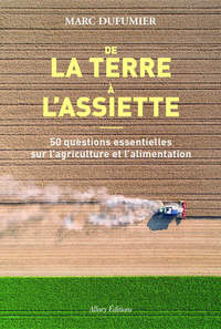 Image de De la terre à l'assiette - 50 questions essentielles sur l'agriculture et l'alimentation