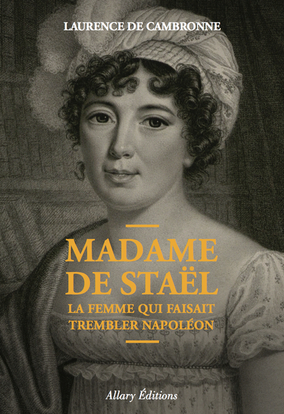 Image de Madame de Staël, la femme qui faisait trembler Napoléon