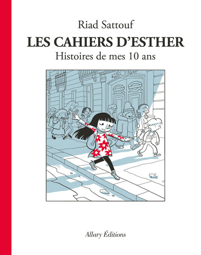 Image de Les Cahiers d'Esther - tome 1 Histoires de mes 10 ans