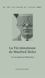 Picture of La Vie minutieuse de Manfred Heler