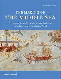 Picture of The Making of the Middle Sea (Hardback) /anglais