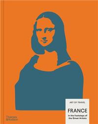 Picture of France In the Footsteps of the Great Artists Art of Travel /anglais