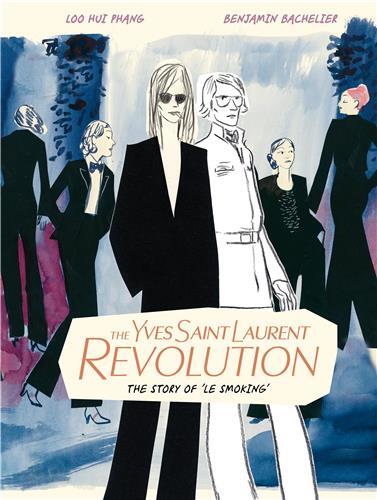 Picture of The Yves Saint Laurent Revolution : The Story of 'Le Smoking' /anglais