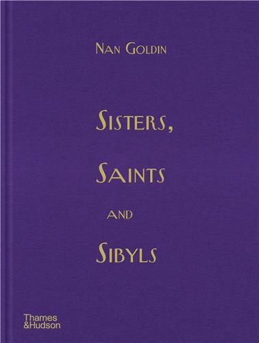 Picture of Nan Goldin Sisters, Saints and Sibyls /anglais