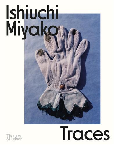 Image de Ishiuchi Miyako Traces /anglais