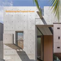 Image de Rethinking the Tropical House: 20 Years of RT+Q Architects /anglais