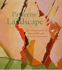 Picture of Philip Hughes Patterns in the Landscape /anglais