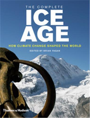 Picture of The Complete Ice Age The Dramatic Story of Our Ancestors and Climate Change /anglais
