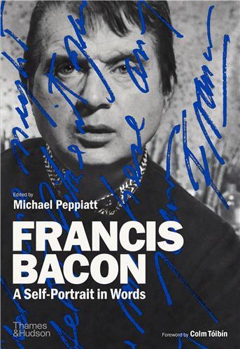 Picture of Francis Bacon: A Self-Portrait in Words /anglais