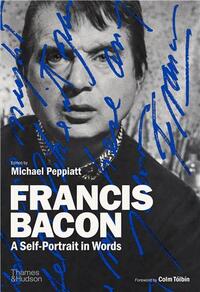 Picture of Francis Bacon: A Self-Portrait in Words /anglais