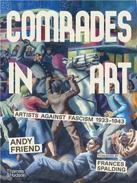 Picture of Comrades in Art : Artists Against Fascism 1933-1943 /anglais