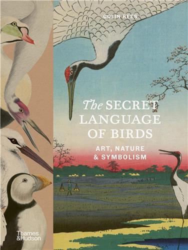 Picture of The Secret Language of Birds Art, Nature & Symbolism /anglais