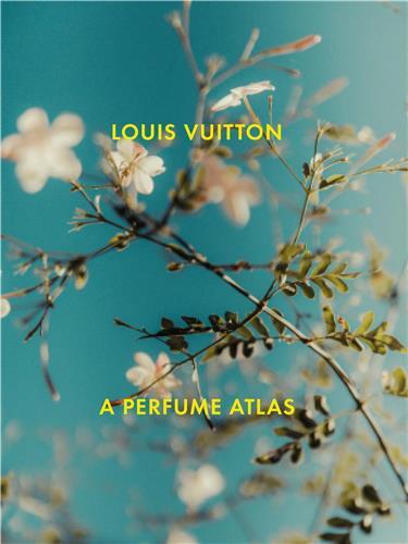 Image de Louis Vuitton A Perfume Atlas /anglais