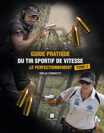 Image de GUIDE PRATIQUE DU TIR SPORTIF DE VITESSE - TOME 2