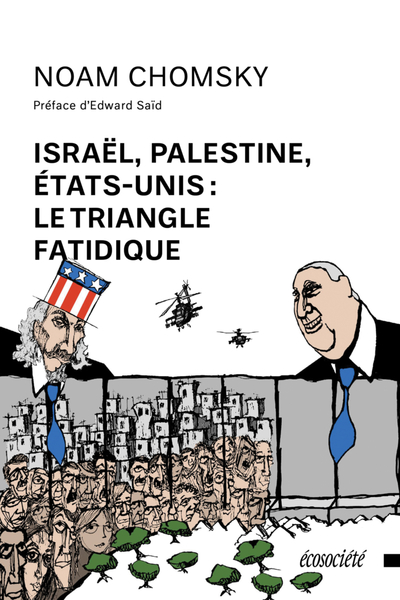 Picture of ISRAEL, PALESTINE, ETATS UNIS : LE TRIANGLE FATIDIQUE
