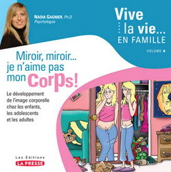 Image de Miroir, miroir, je n'aime pas mon corps ! - le développement de l'image corporelle chez les enfants, les adolescents et les adultes