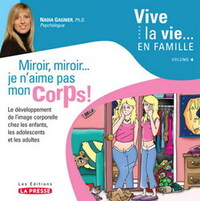 Image de Miroir, miroir, je n'aime pas mon corps ! - le développement de l'image corporelle chez les enfants, les adolescents et les adultes