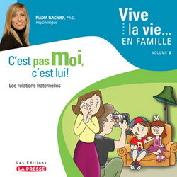 Image de C'est pas moi, c'est lui ! - les relations fraternelles et les défis particuliers aux enfants uniques