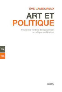 Image de ART ET POLITIQUE - NOUVELLES FORMES D'ENGAGEMENT ARTISTIQUE