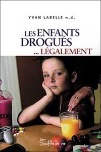 Image de Enfants drogués légalement