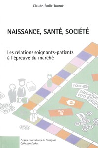 Image de Naissance, sante, société les relations patientssoignants à l'épreuve du marche
