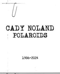 Picture of Cady Noland Polaroids 1986-2024 /anglais